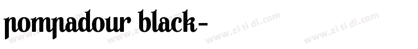 Pompadour Black字体转换